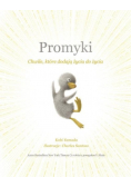 Promyki chwile które dodają życia