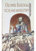 Ojcowie Kościoła uczą nas modlitwy