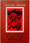 Życie codzienne w dawnych Indiach