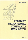 Podstawy projektowania konstrukcji metalowych