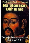 Na płonącej Ukrainie