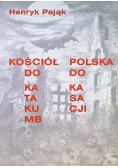 Kosciół do katakumb Polska do kasacji
