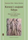 Krewni i znajomi Edypa kliniczne studia dzieci i ich rodziców
