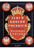 Album królów Polskich z przedmową Waldemara Łysiaka