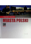 Najpiękniejsze miasta Polski