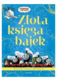 Złota księga bajek- Przygody Tomka i przyjaciół