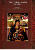 Dom cudów Maryi 1512-2012
