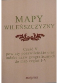 Mapy Wileńszczyzny Część V