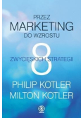 Przez marketing do wzrostu 8 zwycięskich strategii