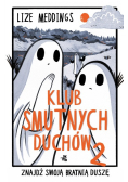 Klub Smutnych Duchów Tom 2