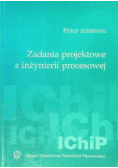 Zadania projektowe z inżynierii procesowej