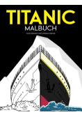 Titanic Malbuch fur Kinder und Erwachsene