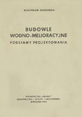 Budowle wodno melioracyjne Podstawy projektowania