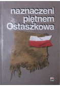 Naznaczeni piętnem Ostaszkowa