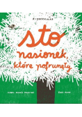Sto nasionek, które pofrunęły