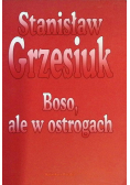 Boso, ale w ostrogach