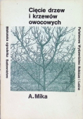 Cięcie drzew i krzewów owocowych