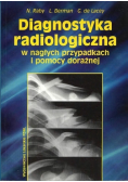 Diagnostyka radiologiczna w nagłych przypadkach i pomocy doraźnej