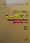 Marketing w agrobiznesie, tom II
