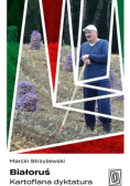 Białoruś Kartoflana dyktatura
