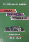 Wojna, okupacja, wyzwolenie
