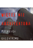 Więcej niż architektura Pochwała eklektyzmu