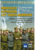 Niedoszły sojusznik czy trzeci agresor?
