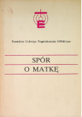 Spór o Matkę
