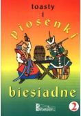 Toasty i piosenki biesiadne Tom 2