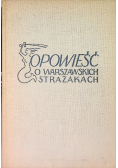 Opowieść o warszawskich strażakach