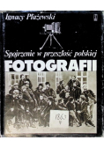 Spojrzenie w przeszłość polskiej fotografii