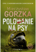 Wściekłe psy Tom 1 Polowanie na psy