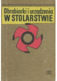 Obrabiarki i urządzenia w stolarstwie
