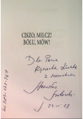 Ciszo milcz bólu mów