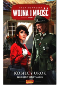 Wojna i miłość Tom 7 Kobiecy urok