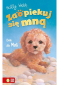 Zaopiekuj się mną Dom dla Moli