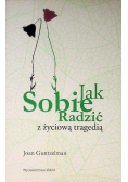 Jak sobie radzić z życiową tragedią
