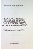 Bankowa analiza przedsiębiorstwa dla potrzeb oceny ryzyka kredytowego