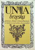 Unia brzeska geneza, dzieje i konsekwencje w kulturze narodów słowiańskich
