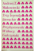 Trzy legendy literackie