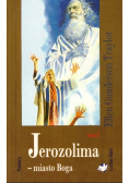 Jerozolima Miasto Boga Tom I