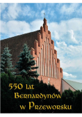 550 lat Bernardynów w Przeworsku