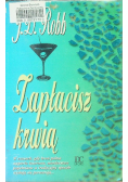 Zapłacisz krwią
