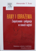 Rany i obrażenia Zaopatrywanie i pielęgnacja w stanach nagłych