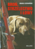 Broń strzelectwo i łowy