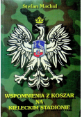 Wspomnienia z koszar na kieleckim stadionie