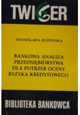 Bankowa analiza przedsiębiorstwa dla potrzeb oceny ryzyka kredytowego