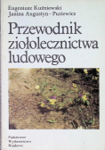 Przewodnik ziołolecznictwa ludowego