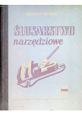 Ślusarstwo narzędziowe