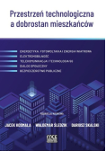 Przestrzeń technologiczna a dobrostan mieszkańców